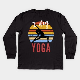 I Dig Yoga Kids Long Sleeve T-Shirt